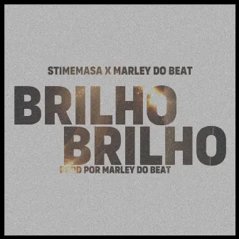 Brilho Brilho by Marley do Beat