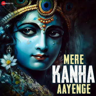 Mere Kanha Aayenge by Namrrataa Desshpande