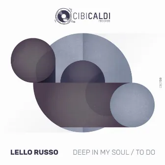 Deep in My Soul by Lello Russo