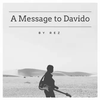 A Message to Davido by Rez