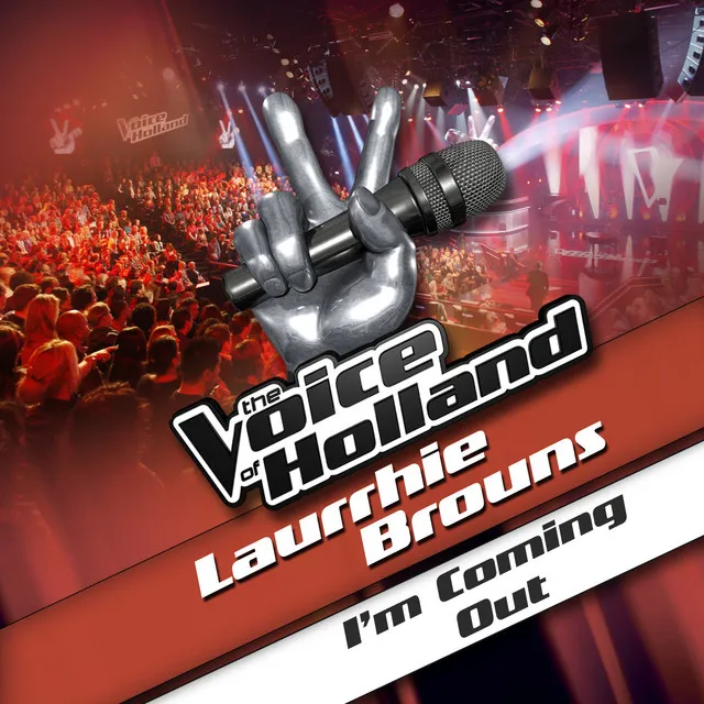 I'm Coming Out - From The voice of Holland