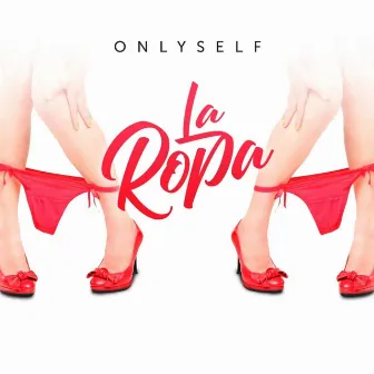 La Ropa by Onlyself