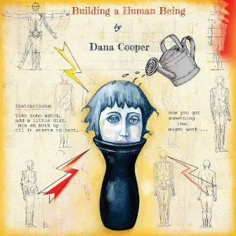 Building a Human Being by Dana Cooper