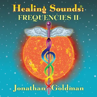 Healing Sounds: Frequencies II by Jonathan Goldman