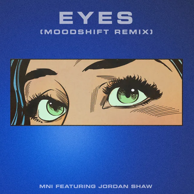 Eyes - Moodshift Remix