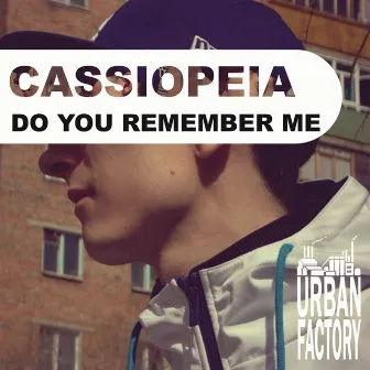 Do You Remember Me by Cassiopeia