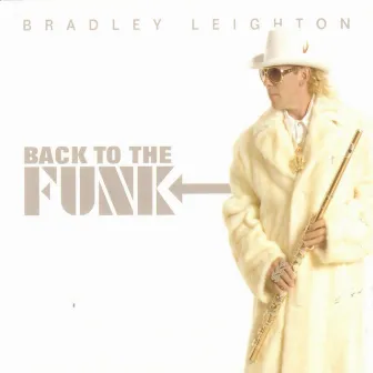 Back To The Funk by Bradley Leighton