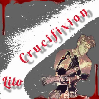 Crucifixion by Lito