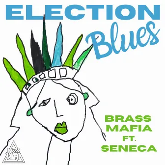 Election Blues by Brass Mafia