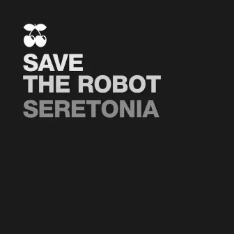 Seretonia by Save The Robot