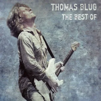 The Best Of by Thomas Blug