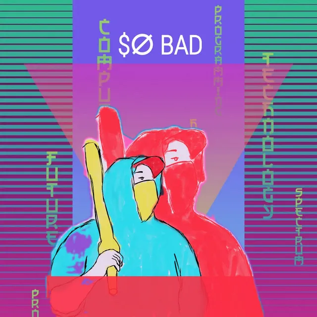 $Ø BAD