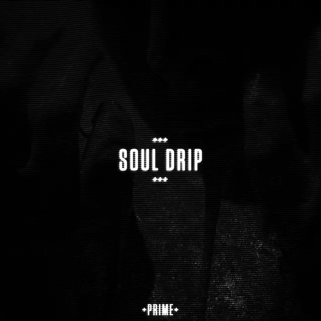 Soul Drip