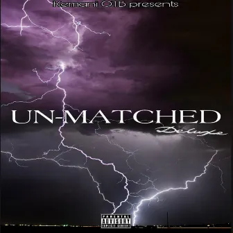 Un-Matched by Kemani OTB