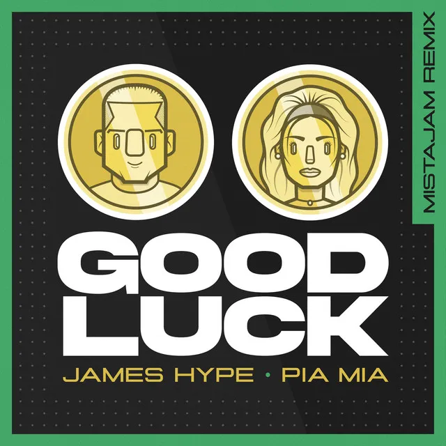 Good Luck (feat. Pia Mia) - MistaJam Remix