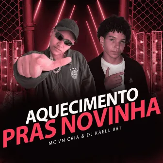 Aquecimento Pras Novinhas by Dj Kaell 061