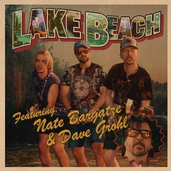 Lake Beach (feat. Nate Bargatze and Dave Grohl) by Saturday Night Live