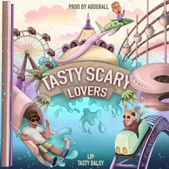 Tasty Scary Lovers by Tasty Dalsy