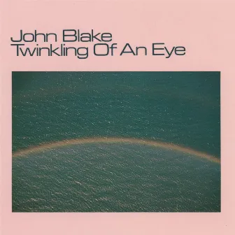 Twinkling of an Eye by John Blake