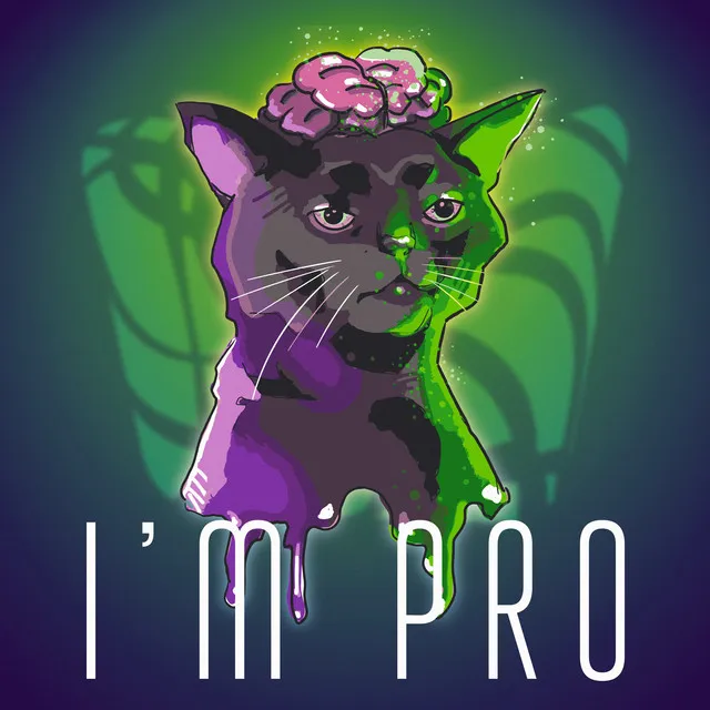 I'M PRO