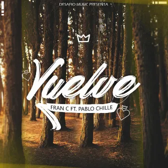 Vuelve by Fran C