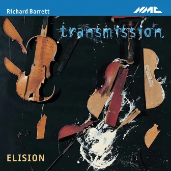 Barrett: Transmission by Richard Barrett