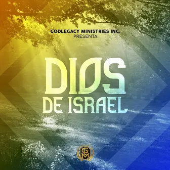 Dios de Israel by Godlegacy