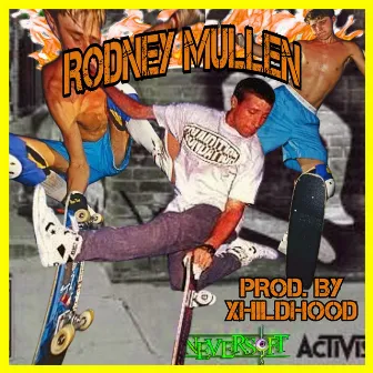 RODNEY MULLEN by 64bithustla