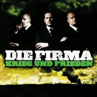 Krieg Und Frieden by Die Firma