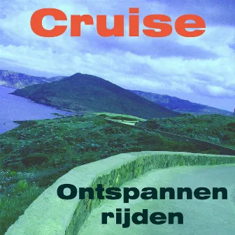 Ontspannen rijden by Cruise