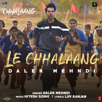 Le Chhalaang (From 