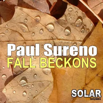 Fall Beckons by Paul Sureno