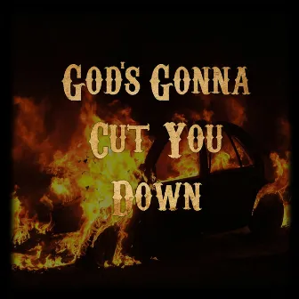 God's Gonna Cut You Down by Damien