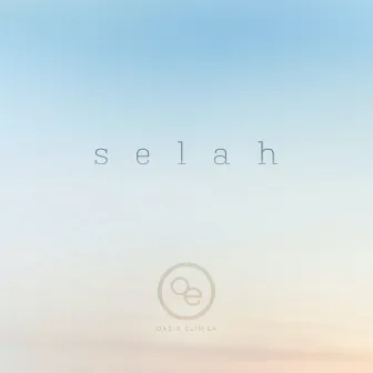 Selah by Oasis Elim L.A.