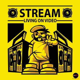 Living On Video by Stream