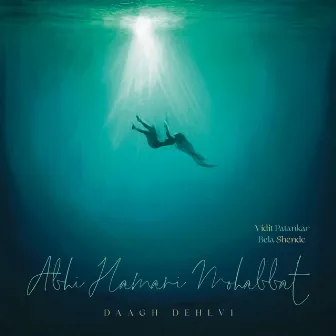 Abhi Hamari Mohabbat by Vidit Patankar