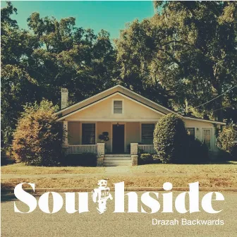 Southside by Drazah Backwards