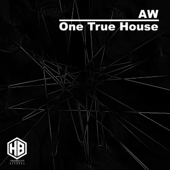 One True House by AW