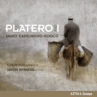 CastelnuovoTedesco: Platero & I, Op. 190 (Narrated in English) by Colin Fox