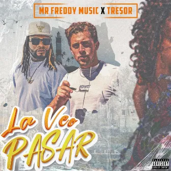 La veo pasar by Tresor