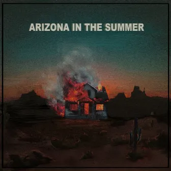 ARIZONA IN THE SUMMER by ROLE MODEL