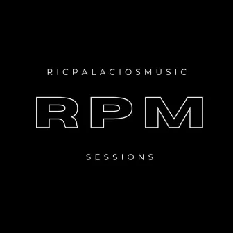 RPM SESSIONS #1 by Richard Loaiza