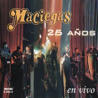 25 Años en Vivo by Maciegas