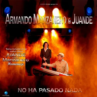 No Ha Pasado Nada by Juande