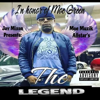 In Honor Of Moe Green The Legend by Jay Mixon