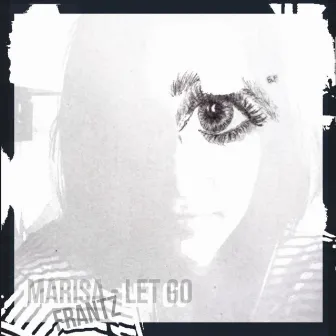 Let Go by Marisa Frantz