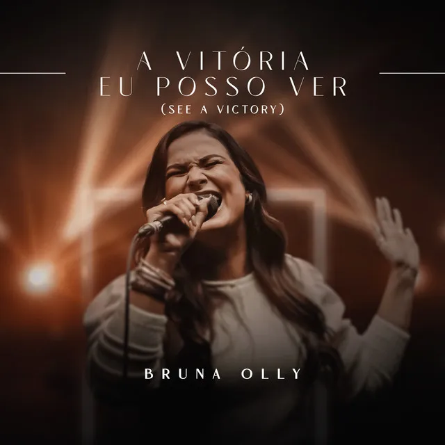 A Vitória Eu Posso Ver (See a Victory) - Ao Vivo