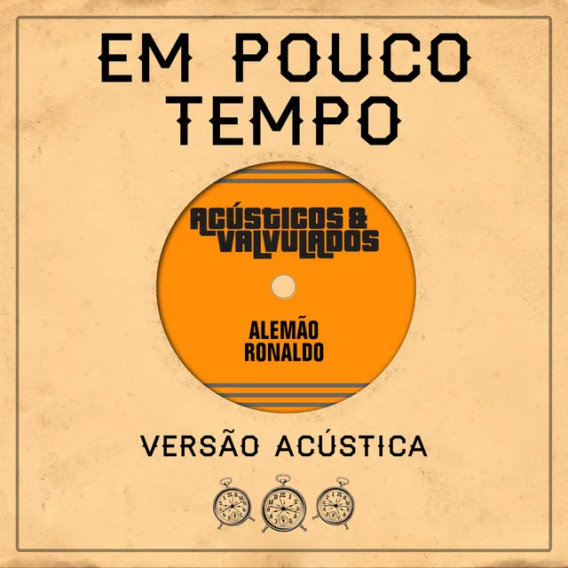 Em Pouco Tempo - Acústico