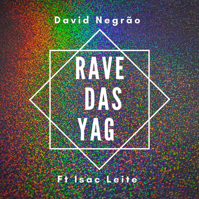 Rave das Yag