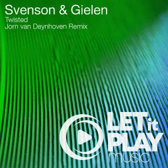 Twisted (Jorn van Deynhoven Remix) by Svenson & Gielen